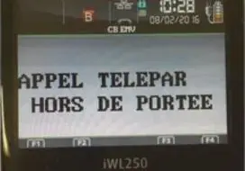 3cran de terminal de paiement avec le message "appel télépar hors de portée"